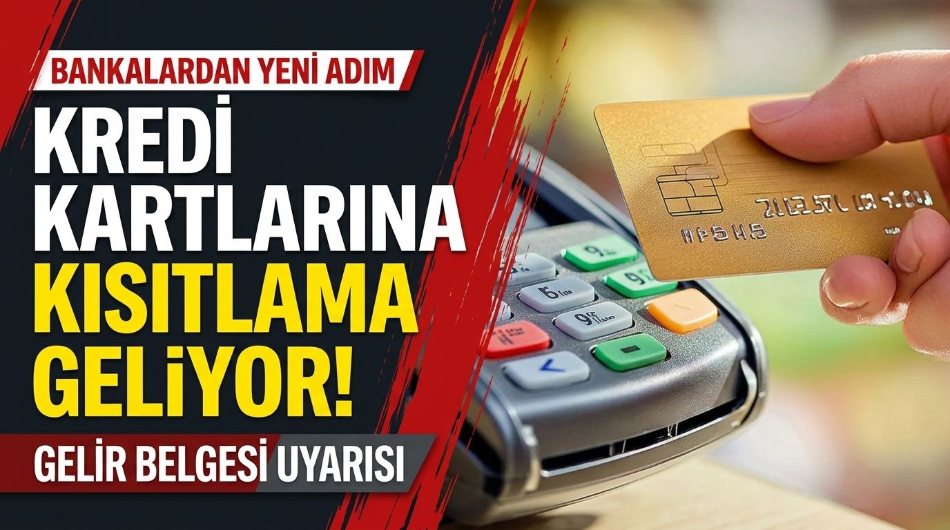 Bankadan gelir belgesi isteyenlere dikkat! Kredi kartlarına kısıtlama gelebilir