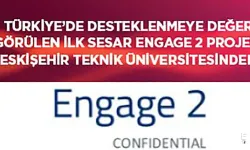 Desteklenmeye değer görülen ilk "Sesar Engage 2 Projesi" Eskişehir Teknik Üniversitesi’nden