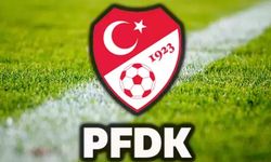 PFDK kararları açıklandı