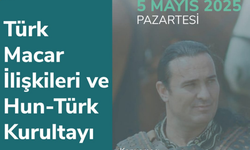 Eskişehir 'de Türk-Macar kültürel bağları konuşulacak