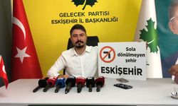 “Eskişehir sola dönülmeyen şehir oldu"