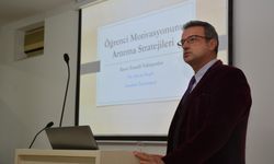 Anadolu Üniversitesi Eğitim Fakültesinde “Öğrenci Motivasyonu Arttırma Teknikleri” semineri düzenlendi