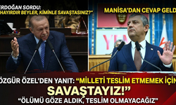 Özgür Özel’den Erdoğan’ın “Kiminle savaştasınız?” sorusuna yanıt