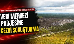 Google'ın Finlandiya'daki veri merkezi projesine cezai soruşturma