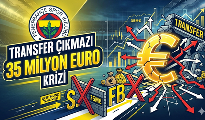 Fenerbahçe’de Transfer Çıkmazı: 35 Milyon Euro Krizi
