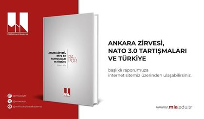 MİA'dan dikkat çeken NATO raporu! Ankara Zirvesi öncesi Türkiye'nin rolü masada