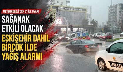 21 il için sarı kodlu uyarı: Kuvvetli yağış bekleniyor