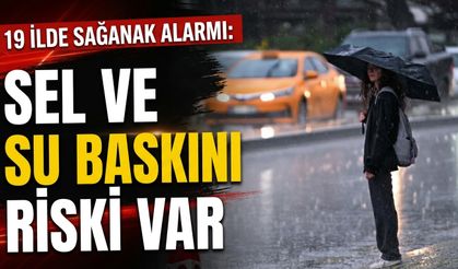 Sağanak yurdu etkisi altına alacak: 19 ilde alarm verildi