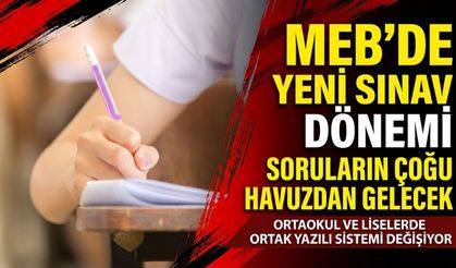 MEB’de yeni sınav dönemi: Soruların çoğu havuzdan gelecek