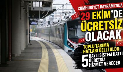 29 Ekim Cumhuriyet Bayramı’nda hangi ulaşım hatları ücretsiz?