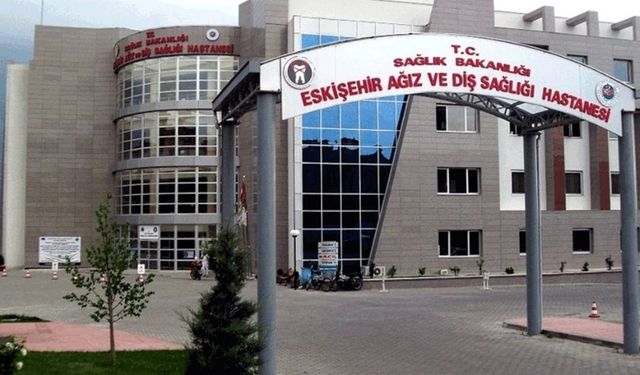 Eskişehir Ağız ve Diş Sağlığı Hastanesi'ne yeni merkez