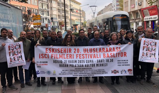 20. Uluslararası İşçi Filmleri Festivali Eskişehir’de başlıyor...