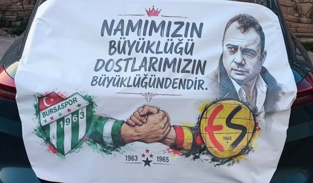 Bursaspor taraftarından Eskişehirspor’a dostluk mesajı