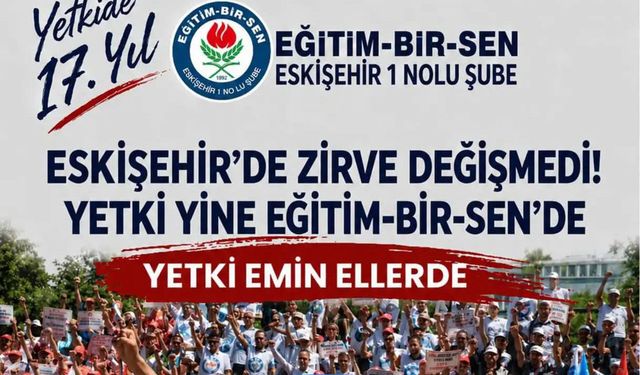Eğitim-Bir-Sen Eskişehir’de birinciliği kaptırmadı