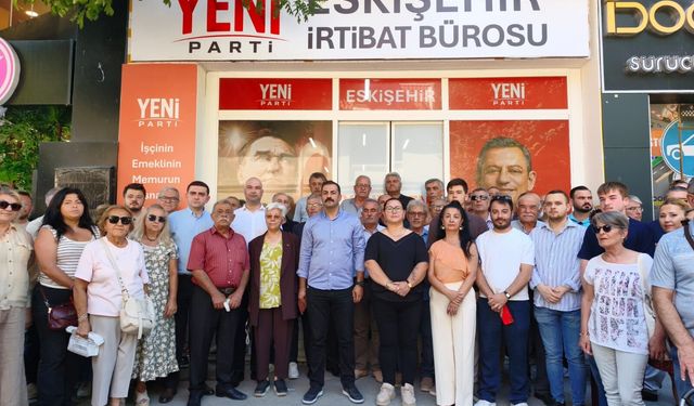 YENİ Parti'nin Eskişehir irtibat bürosu açıldı: “Örgütlenme süreci başladı”