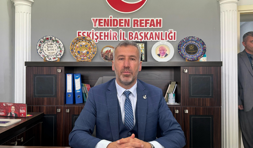 Yeniden Refah Partisi Eskişehir İl Başkanı’ndan iktidara sert eleştiriler!