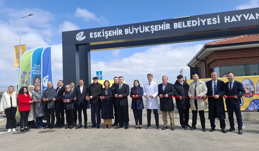 Eskişehir’de Hayvan Bakımevi hizmete açıldı