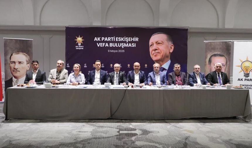 AK Parti Eskişehir’de “Vefa Buluşması” düzenlendi