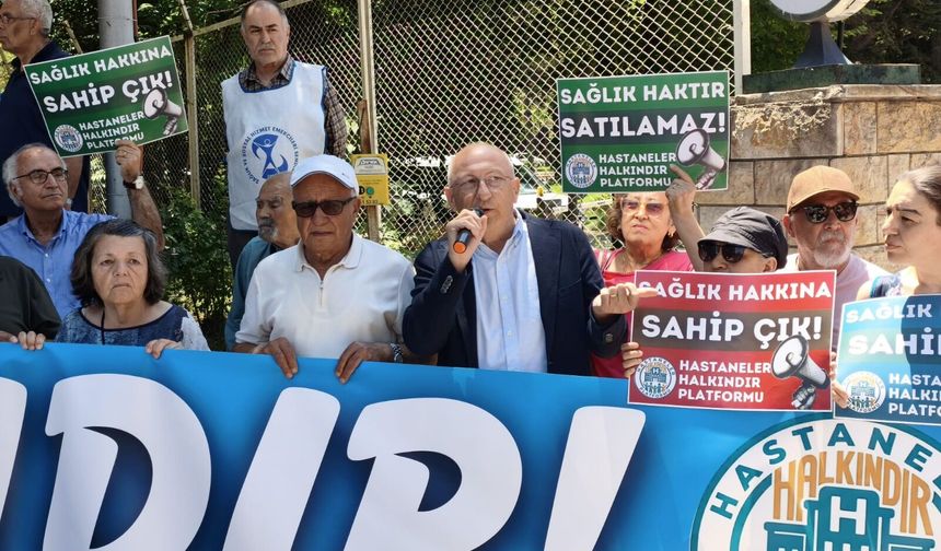 Çakırözer’den sağlık tesislerinin özelleştirilmesine tepki: “Halkın sesini duyun”