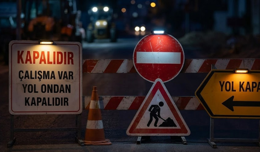 Büyükşehir'den sürücülere uyarı: O yol gece saatlerinde kapanacak