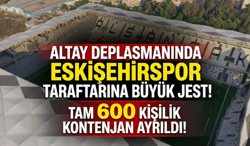 Eskişehirspor taraftarına Altay deplasmanında 600 kişilik kontenjan
