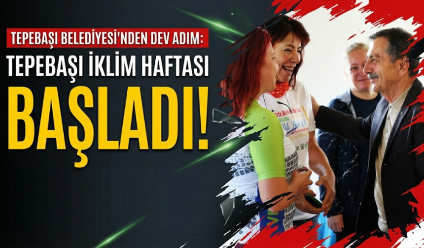 Tepebaşı İklim Haftası başladı: 62 gençten iklim manifestosu