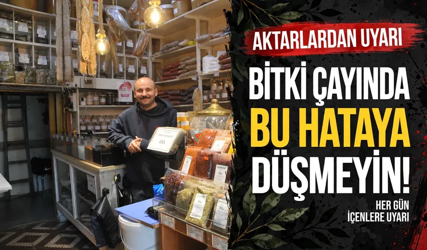 Bitki çaylarını her gün içenlere uyarı: Ara vermek gerekiyor mu?