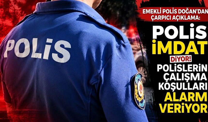 Polisten imdat çağrısı: Mesai, mobbing ve geçim derdi