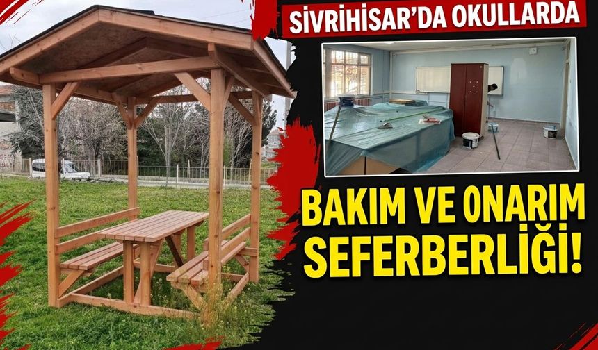 Sivrihisar’da okullarda bakım ve onarım seferberliği