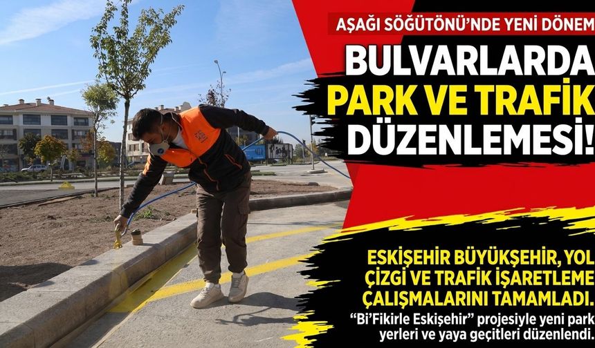 Eskişehir’de bulvarlarda park ve trafik düzenlemesi