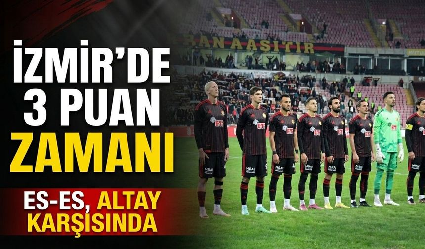 İzmir'de 3 puan zamanı